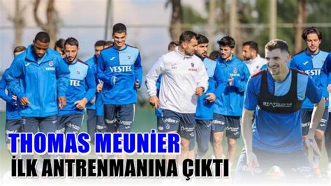 Trabzonspor’un yeni transferi Thomas Meunier ilk antrenmanına çıktı